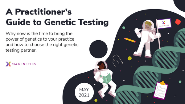 A Practitioner's Guide to Genetic Testing in Clinical Care