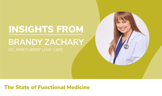 The State Of Functional Medicine 2020: Insights From Brandy Zachary