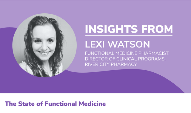 The State Of Functional Medicine 2020: Insights From Lexi Watson