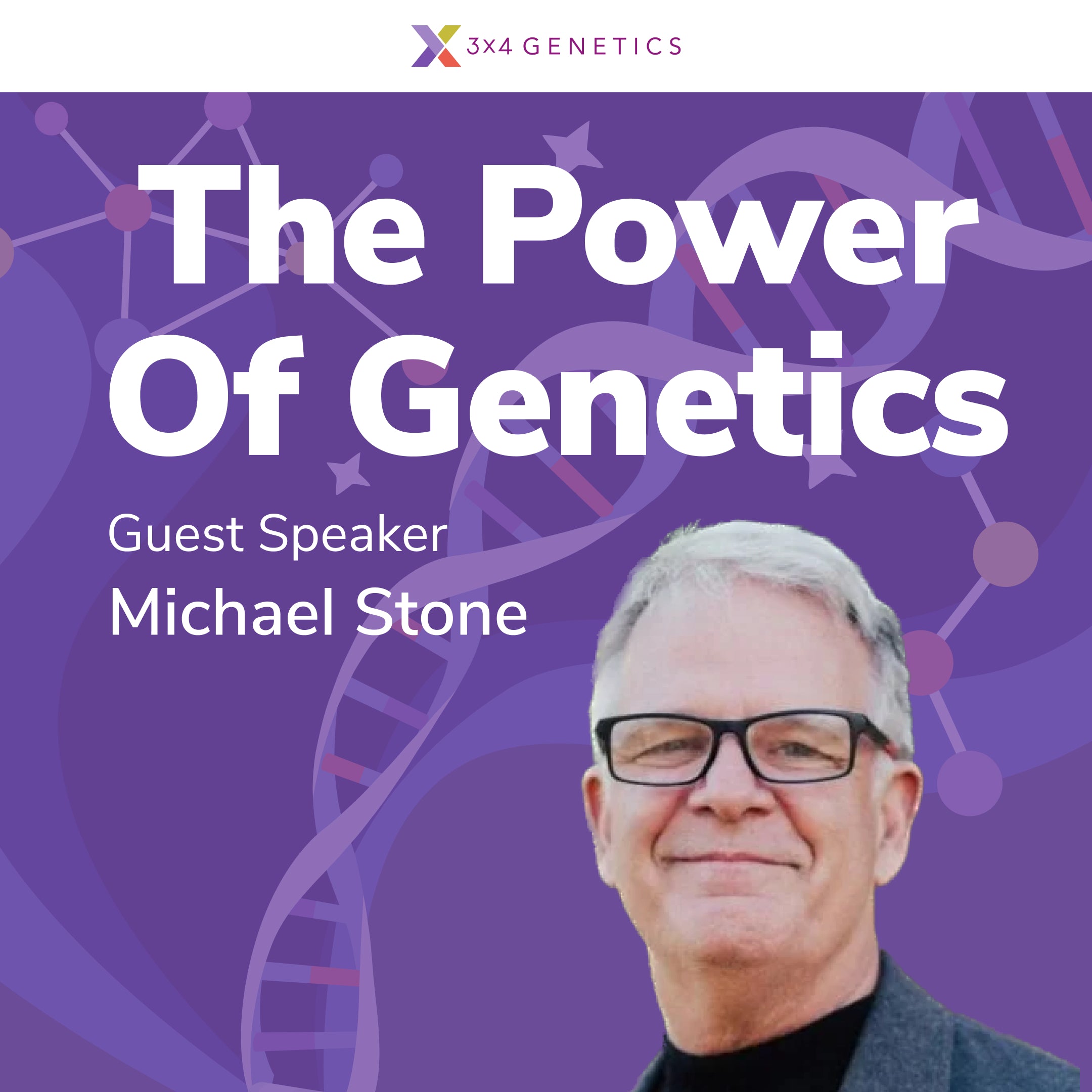 3X4 Podcast: Medicine with Empathy | Dr. Michael Stone – 3X4 Genetics