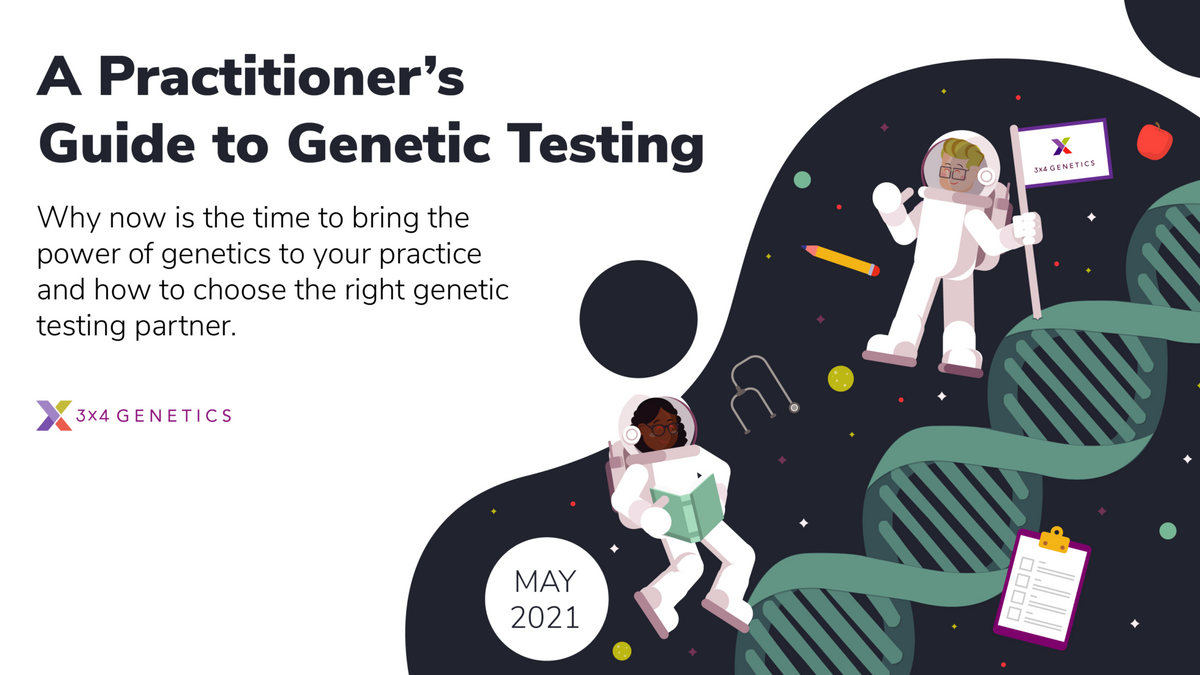 A Practitioner's Guide to Genetic Testing in Clinical Care