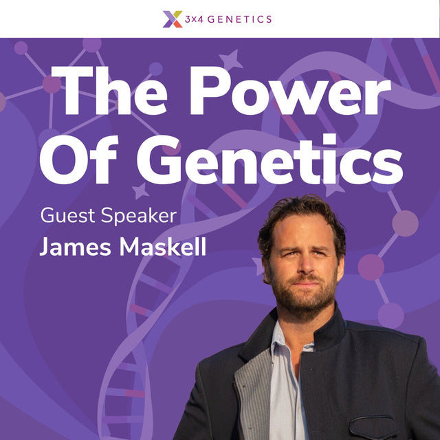 The Power Of Genetics - Guest Speaker James Maskell